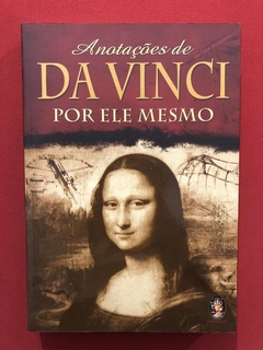 Livro- Anotações De Da Vinci Por Ele Mesmo - Ed. Madras