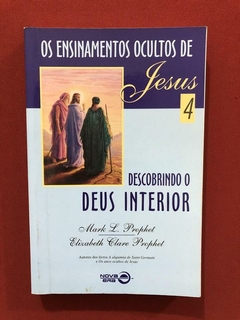 Livro - Os Ensinamentos Ocultos De Jesus 4 - Mark L.