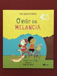 Livro - O Riso Da Melancia - Maria Augusta De Medeiros - FTD