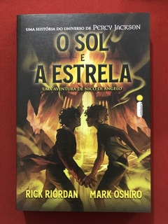 Livro - O Sol E A Estrela - Rick Riordan - Mark Oshiro - Intrínseca - Seminovo