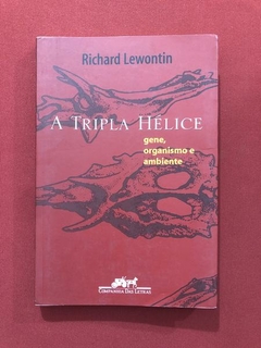 Livro - A Tripla Hélice - Richard Lewontin - Cia. Das Letras