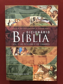 Livro - Dicionário Da Bíblia - Vol. 1 As Pessoas E Os Lugares - Zahar