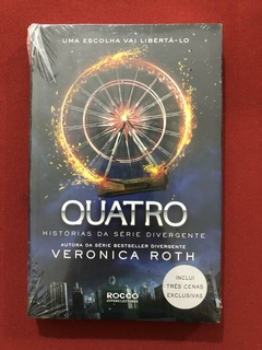 Livro - Quatro - Série Divergente - Veronica Roth - Novo