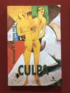 Livro - Culpa - Urania T. Peres - Editora Escuta