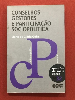Livro - Conselhos Gestores E Participação Sociopolítica - Maria Da Glória Gohn