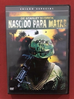 DVD - Nascido Para Matar - Ed. Especial - Kubrick - Seminovo