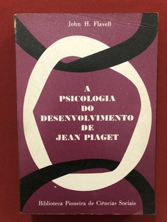Livro - A Psicologia Do Desenvolvimento De Jean Piaget