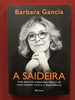 Livro - A Saideira - Barbara Gancia - Editora Planeta