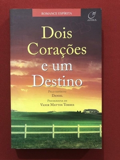 Livro - Dois Corações E Um Destino - Vanir Mattos Torres