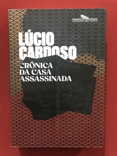 Livro- Crônica Da Casa Assassinada- Lúcio Cardoso - Seminovo