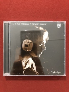 CD - Carlos Lyra - E No Entanto É Preciso Cantar - Seminovo