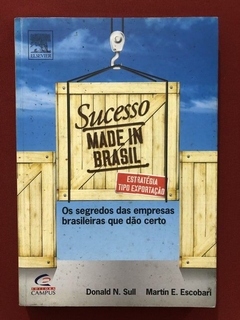 Livro - Sucesso Made In Brasil - Donald N. Sull - Editora Campus