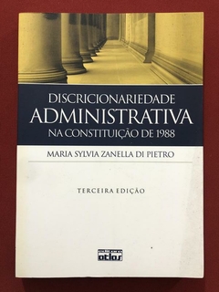 Livro - Discricionariedade Administrativa Na Constituição De 1988