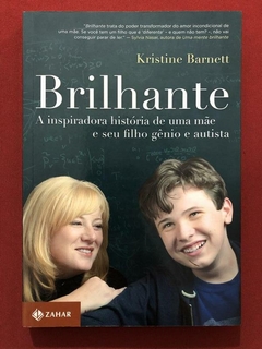 Livro - Brilhante - Kristine Barnett - Editora Zahar