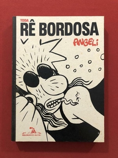 HQ- Toda Rê Bordosa - Angeli - Capa Dura - Quadrinhos Na Cia