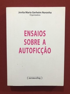 Livro - Ensaios Sobre A Autoficção - Editora UFMG - Seminovo