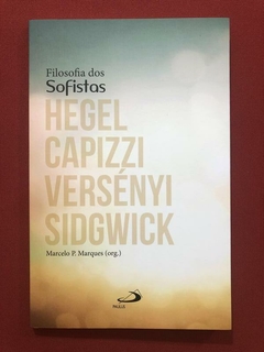 Livro - Filosofia Dos Sofistas - Marcelo P. Marques - Semin.