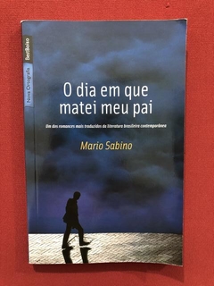Livro- O Dia Em Que Matei Meu Pai - Mario Sabino - BestBolso