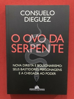 Livro - O Ovo Da Serpente - Consuelo Dieguez - Seminovo