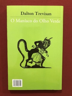 Livro - O Maníaco Do Olho Verde - Dalton Trevisan - Seminovo - comprar online