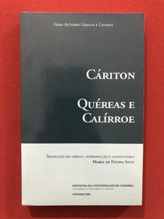 Livro - Quéreas E Calírroe - Cáriton - Ed. Annablume - Seminovo