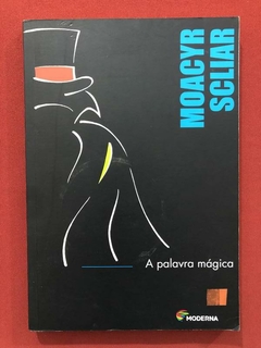 Livro - A Palavra Mágica - Moacyr Scliar - Ed. Moderna