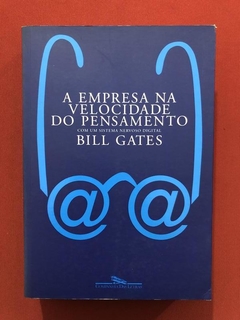 Livro - A Empresa Na Velocidade Do Pensamento - Bill Gates