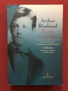Livro - Poesia Completa - Arthur Rimbaud - Bilíngue- Topbook