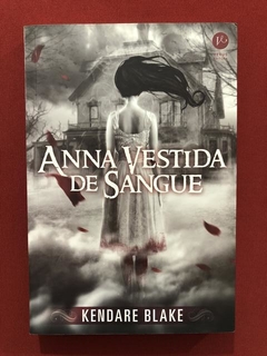 Livro - Anna Vestida De Sangue - Kendare Blake - Seminovo