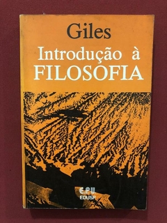 Livro - Introdução À Filosofia - Giles - Ed. Edusp