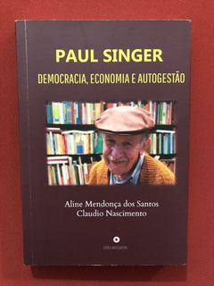 Livro - Paul Singer - Aline Mendonça Dos Santos - Seminovo