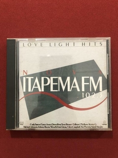 CD - Love Light Hits - Nova Itapema 102.3 - Nacional
