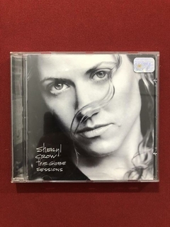 CD - Sheryl Crow - The Globe Sessions - Nacional