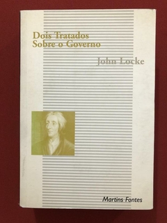 Livro - Dois Tratados Sobre O Governo - John Locke - Martins Fontes