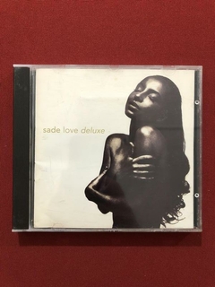 CD - Sade - Love Deluxe - Nacional - 1992