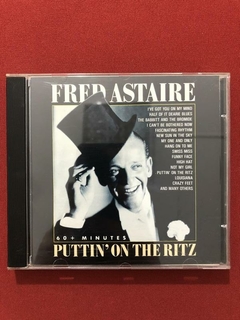 CD - Fred Astaire - Puttin' On The Ritz - 1992 - Nacional