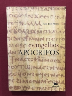 Livro- Evangelhos Apócrifos - Hans-Josef Klauck - Ed. Loyola
