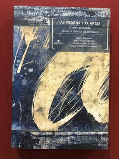 Livro - As Pedras E O Arco - Regina Zilberman - Ed. UMFG - Seminovo