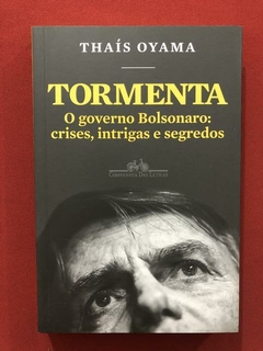 Livro - Tormenta - Thaís Oyama - Cia. Das Letras - Seminovo