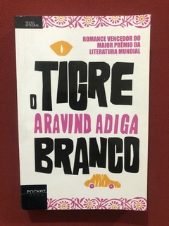 Livro - O Tigre Branco - Aravind Adiga - Ed. Pocket Ouro