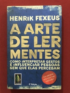 Livro - A Arte De Ler Mentes - Henrik Fexeus - Vozes - Seminovo