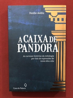 Livro - A Caixa De Pandora - Ferdie Addis - Seminovo