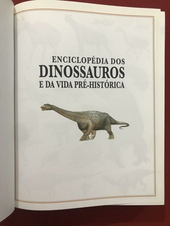 Livro - Enciclopédia Dos Dinossauros E Da Vida Pré-Histórica - Seminovo na internet