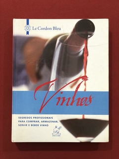 Livro - Vinhos - Le Cordon Bleu - Ed. Marco Zero - Capa Dura