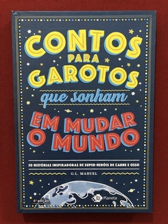 Livro - Contos Para Garotos Que Sonham Em Mudar O Mundo