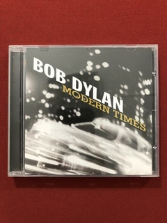 CD - Bob Dylan - Modern Times - Nacional - Seminovo