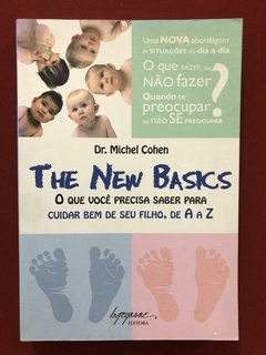 Livro - The New Basics - Dr. Michel Cohan - Integrare - Seminovo