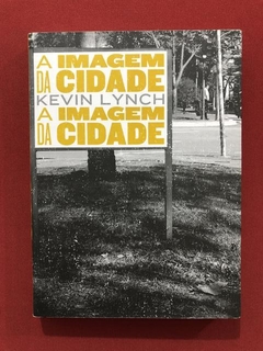 Livro - A Imagem De Uma Cidade - Kevin Lynch - Seminovo