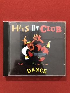 CD - Hits On Club - Dance - 1993 - Importado