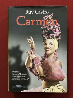 Livro - Carmen - Ruy Castro - Companhia Das Letras